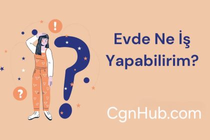 evde ne is yapabilirim